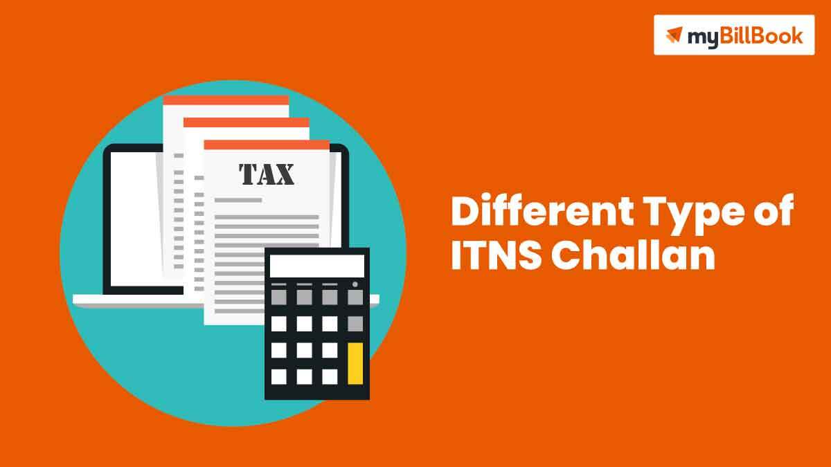 Different Types of ITNS Challan