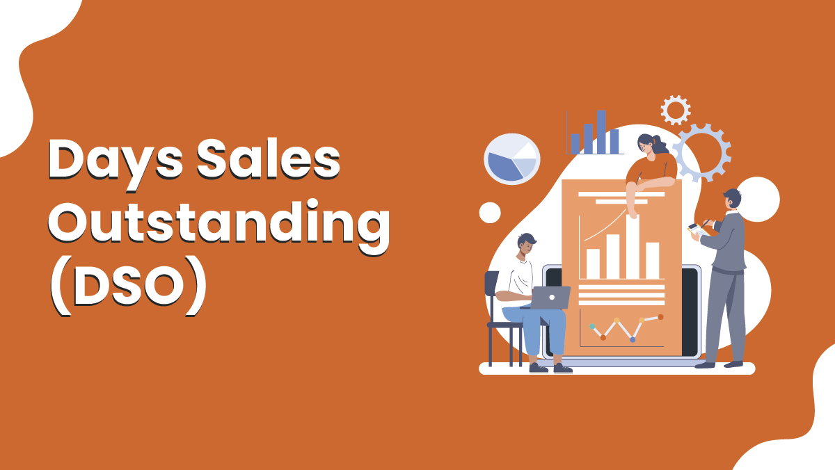 Days Sales Outstanding (DSO)