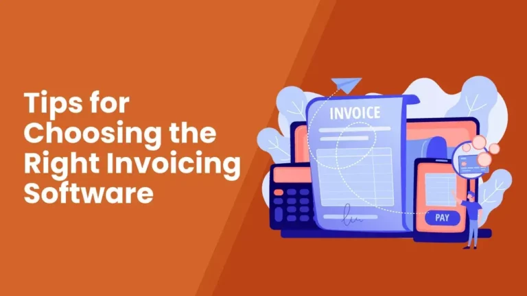 tips for choosing the right invoicing software tips for choosing the right invoicing software